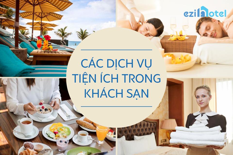 Các dịch vụ tiện ích trong khách sạn