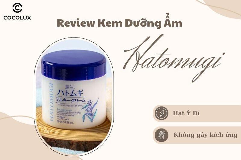 Review kem dưỡng ẩm Hatomugi có tốt không?