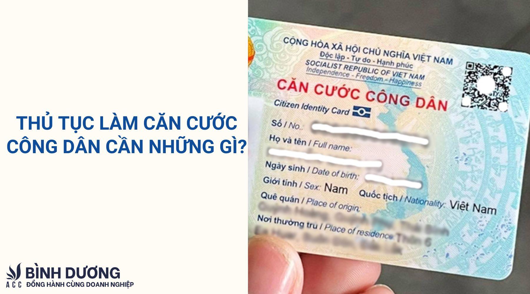 Thủ tục làm căn cước công dân cần những gì?