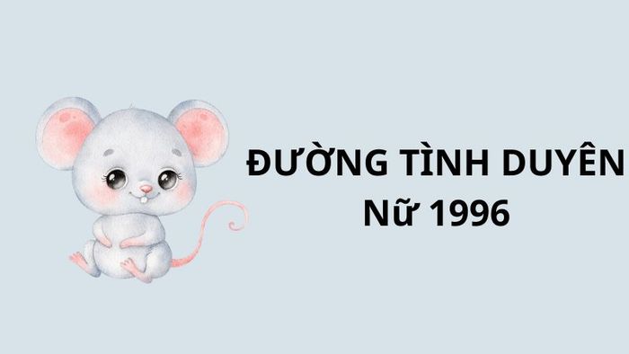 Nữ sinh năm 1996 hợp kết hôn với tuổi nào?